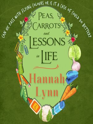 cover image of Peas, Carrots and Lessons in Life